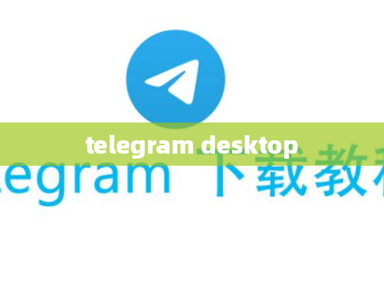 telegram desktop
